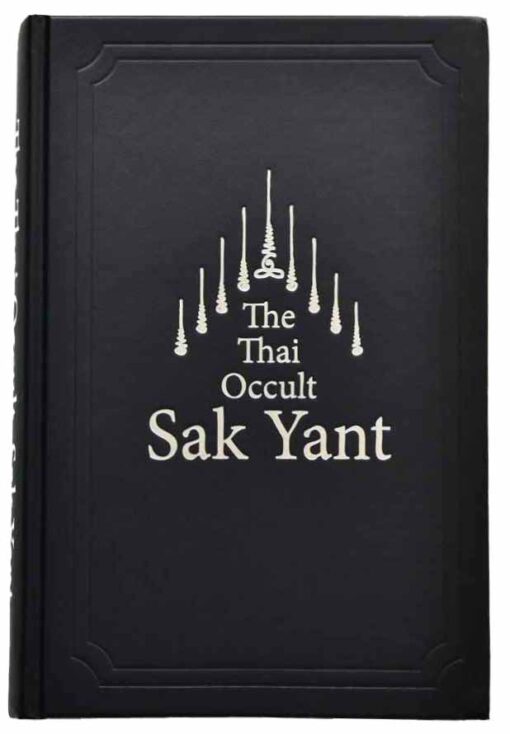 L'OCCULTE THAÏLANDAIS : SAK YANT (ÉDITION ACTUELLE)